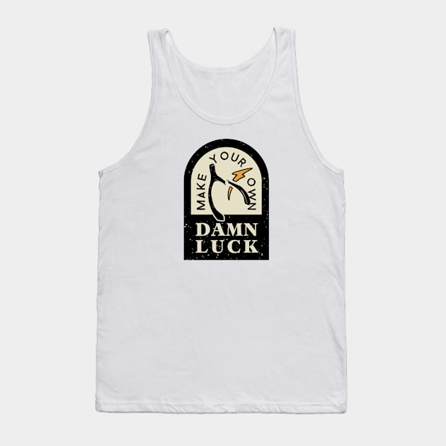 Make Your Own Damn Luck Badge Yellow Tank Top by CloudWalkerDesigns